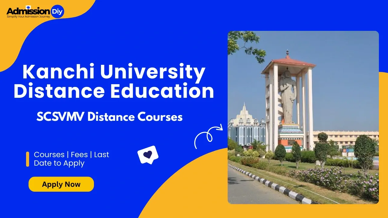 Kanchi University Distance Education: Admission 2026, Fees